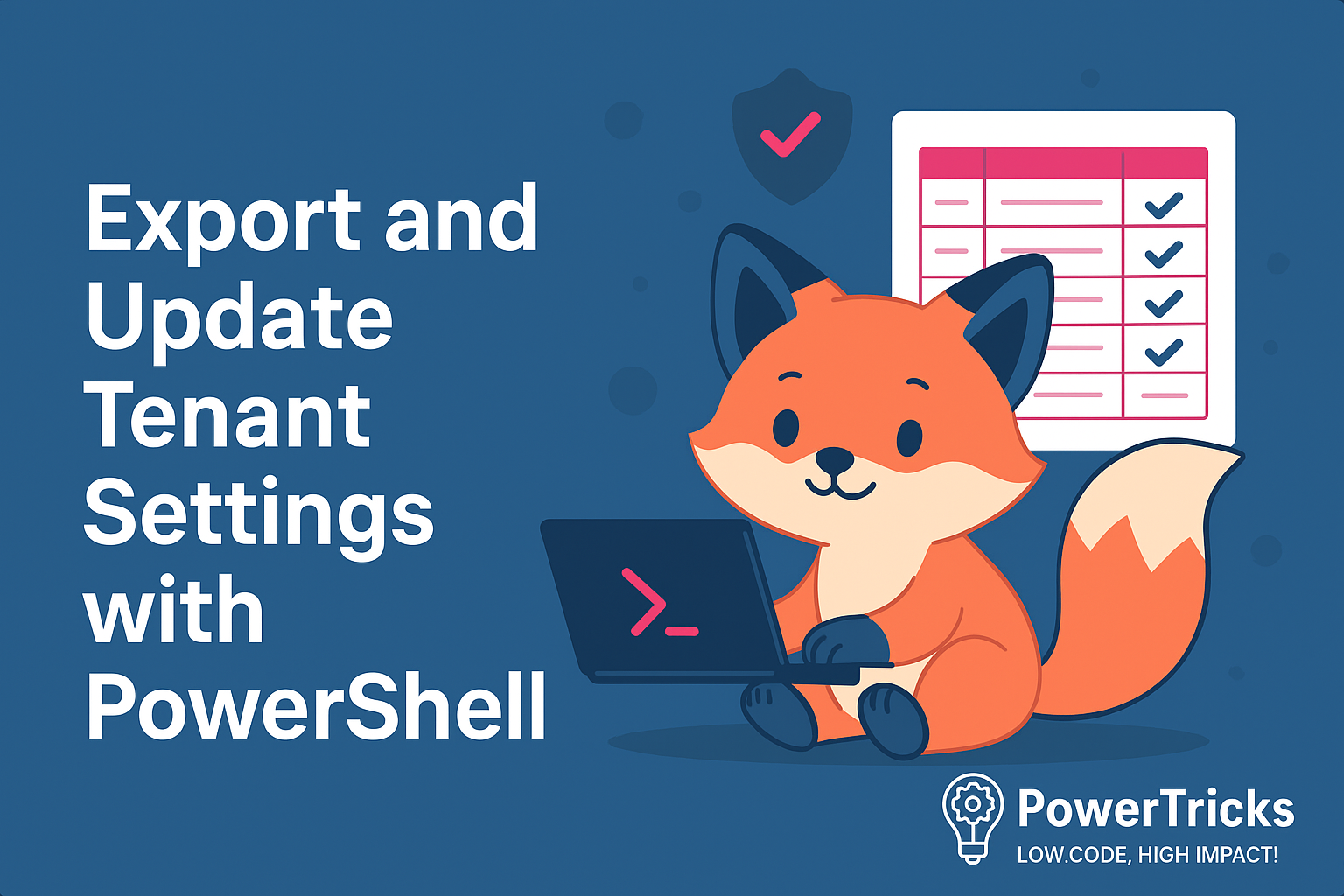 Export and Update Tenant Settings with PowerShell